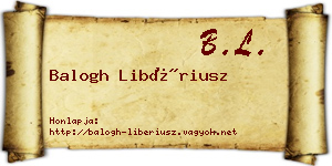 Balogh Libériusz névjegykártya